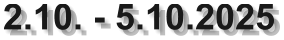 2.10. - 5.10.2025